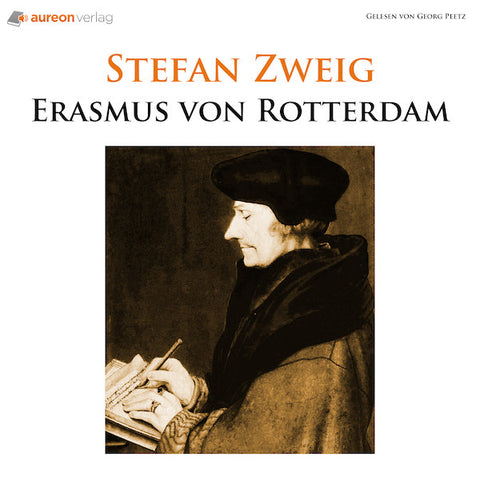 Erasmus von Rotterdam: Triumph und Tragik von Stefan Zweig - Hörbuch download - DRM-frei