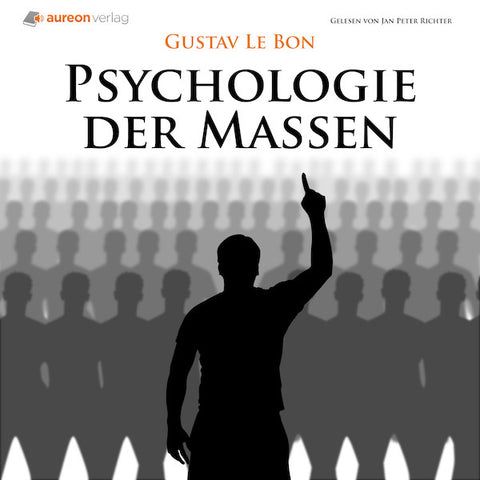 Psychologie der Massen von Gustave Le Bon - Hörbuch und eBook download - DRM-frei