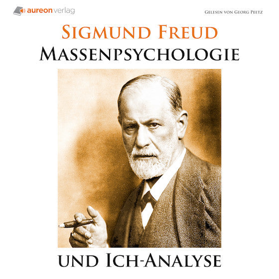 Massenpsychologie und Ich-Analyse von Sigmund Freud - Hörbuch